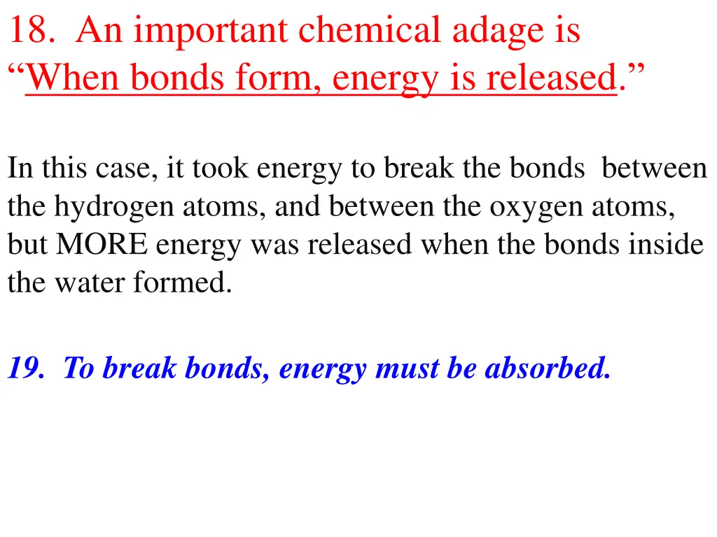 18 an important chemical adage is when bonds form