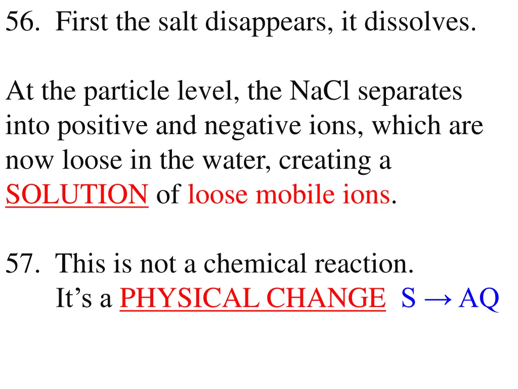 56 first the salt disappears it dissolves