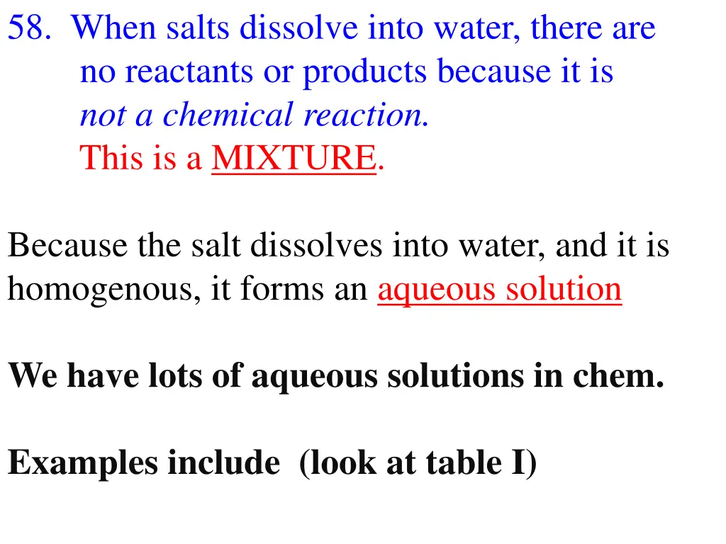 58 when salts dissolve into water there