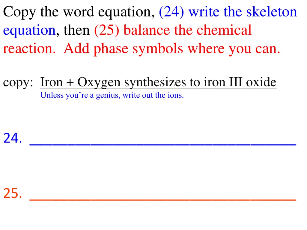 copy the word equation 24 write the skeleton