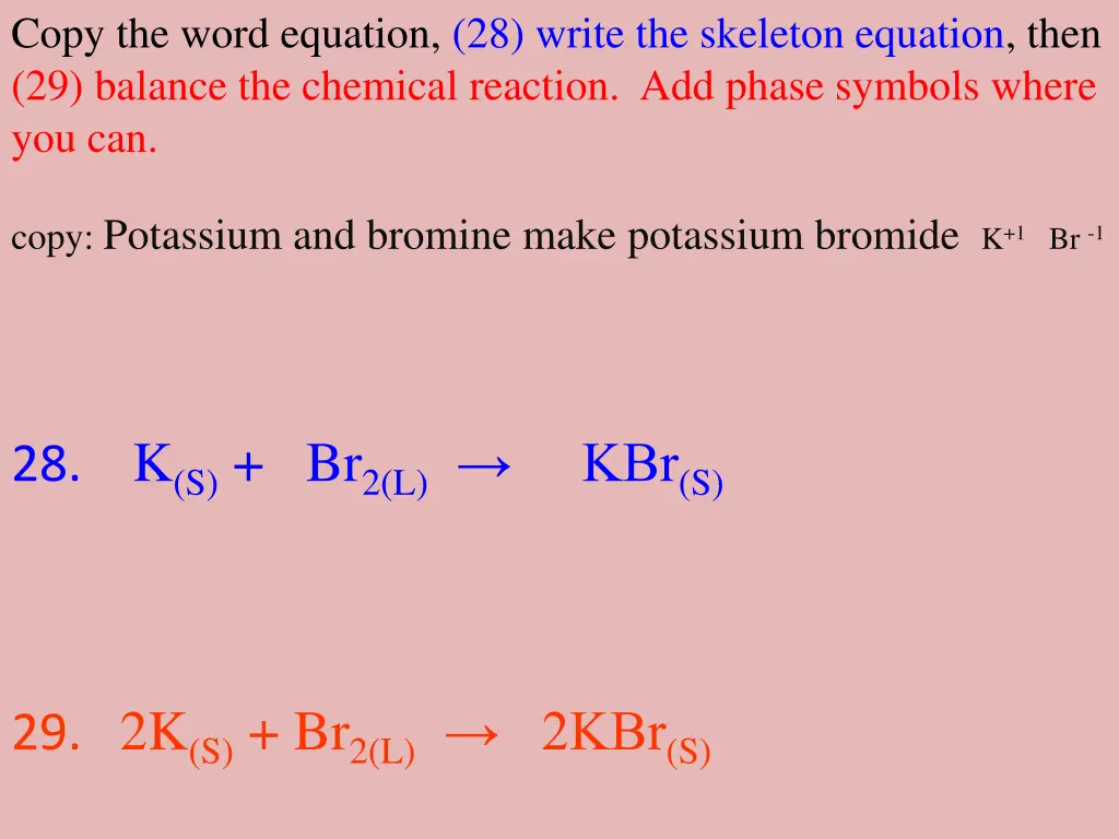 copy the word equation 28 write the skeleton 1