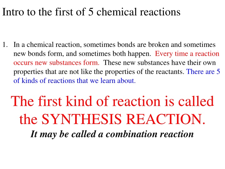 intro to the first of 5 chemical reactions