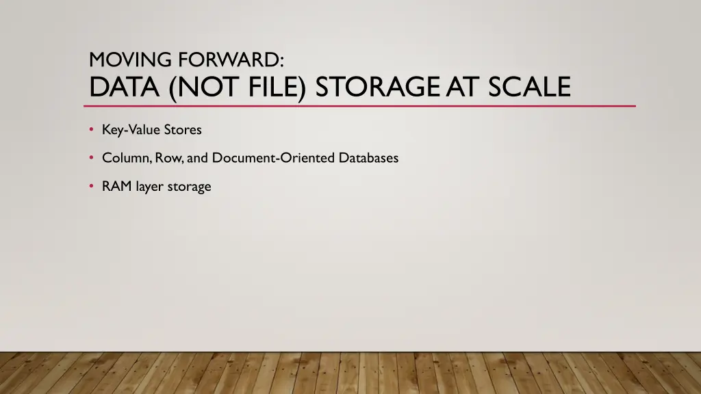 moving forward data not file storage at scale