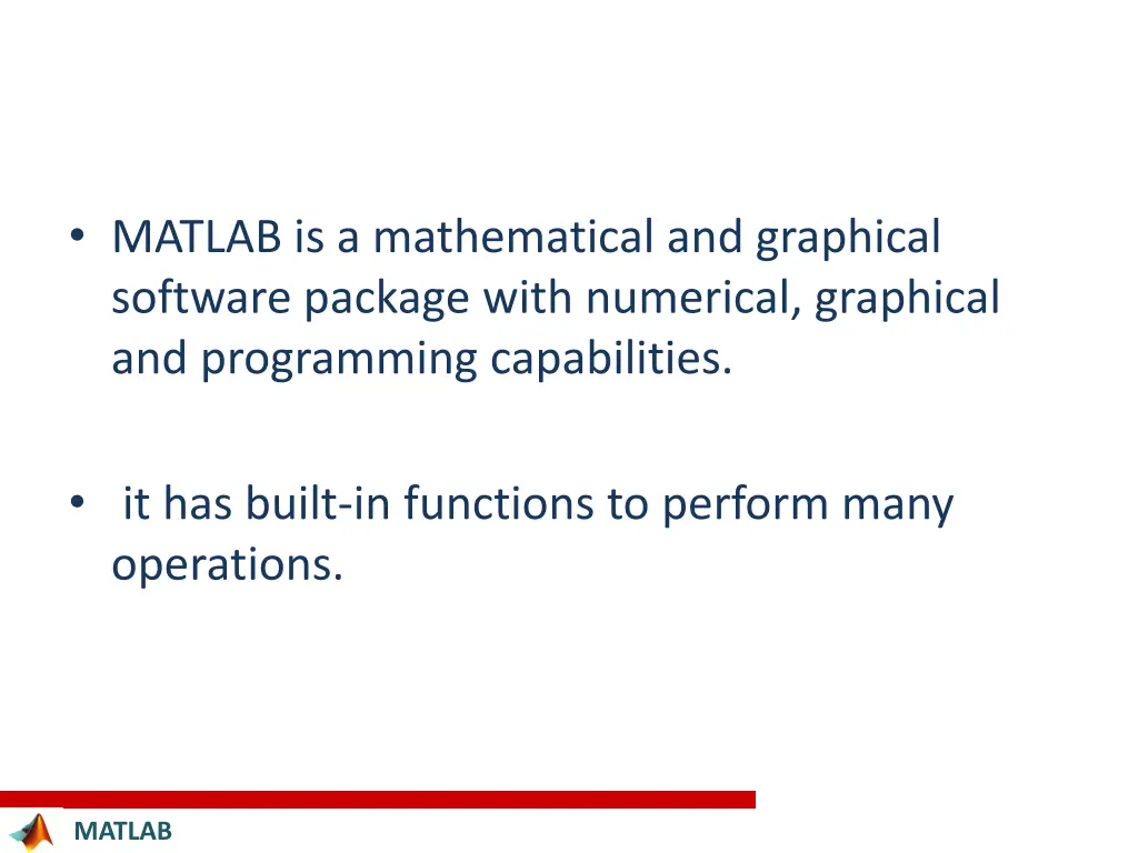 matlab is a mathematical and graphical software