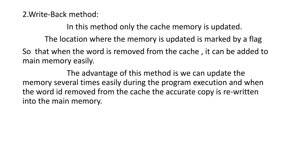 2 write back method the location where the memory