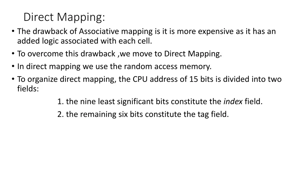 direct mapping the drawback of associative