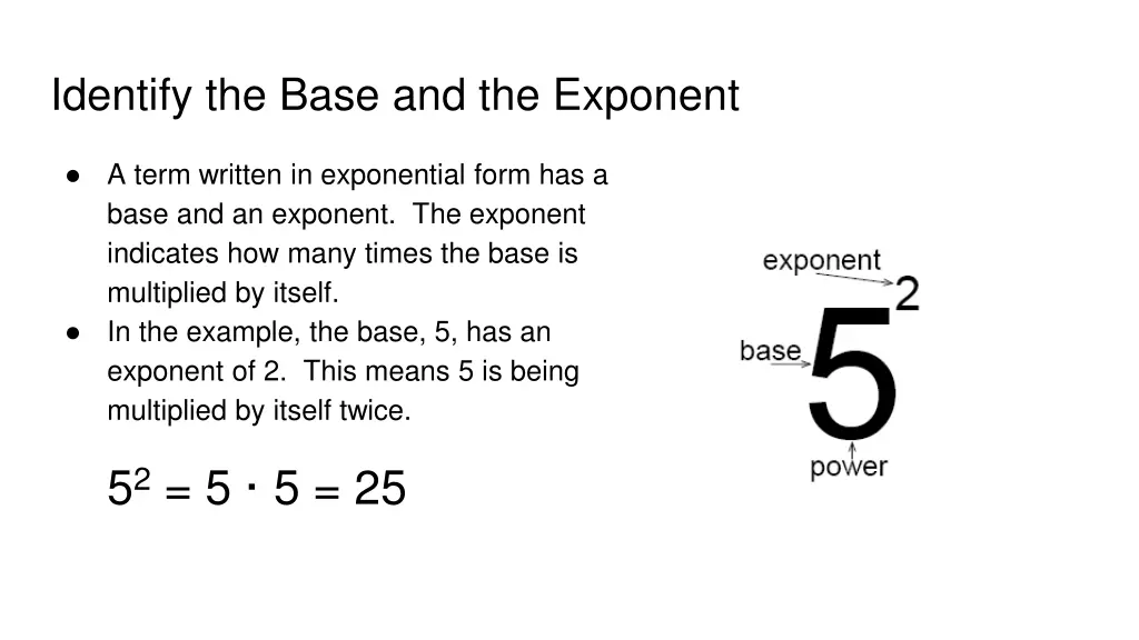 identify the base and the exponent
