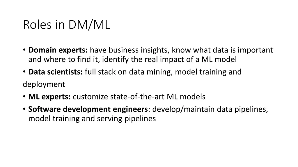 roles in dm ml