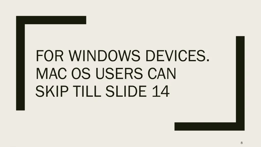 for windows devices mac os users can skip till