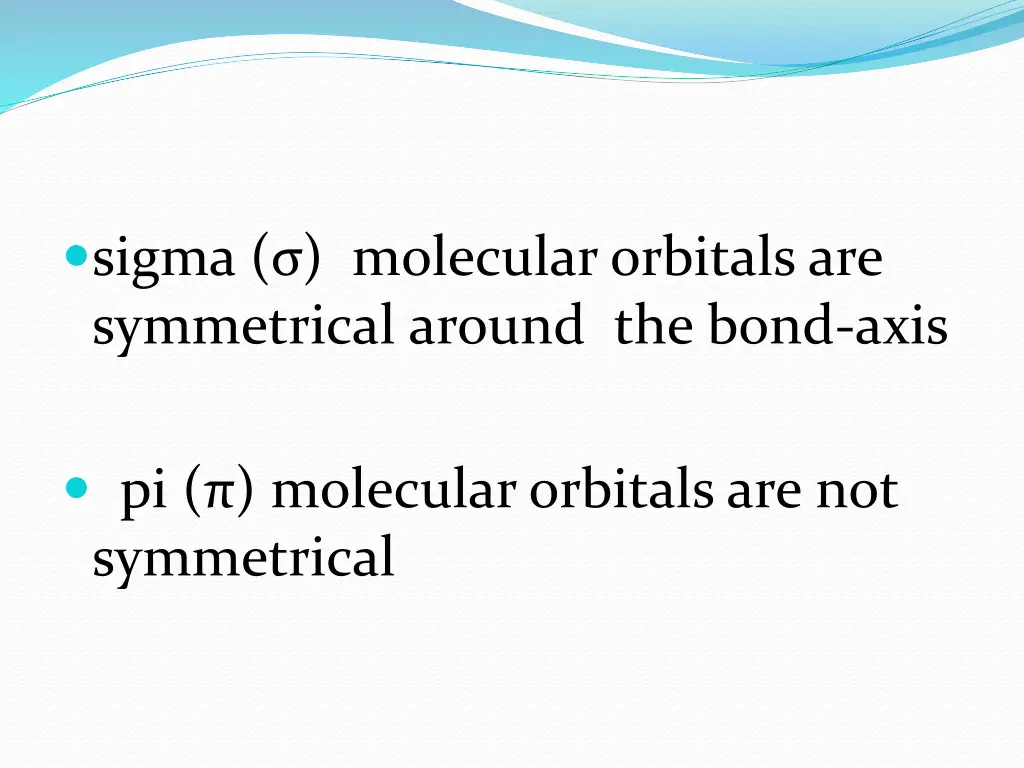sigma molecular orbitals are symmetrical around