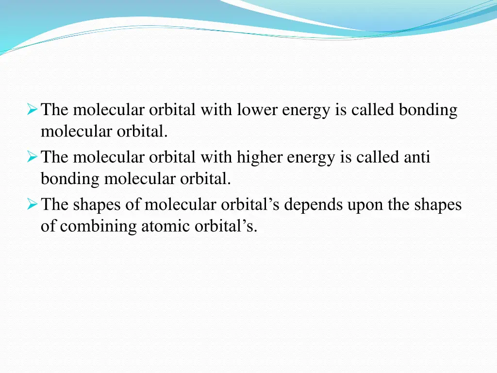 the molecular orbital with lower energy is called