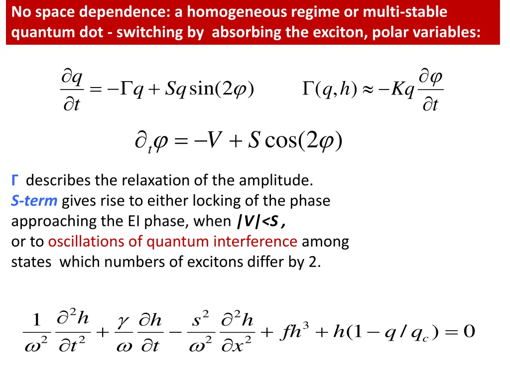 no space dependence a homogeneous regime or multi