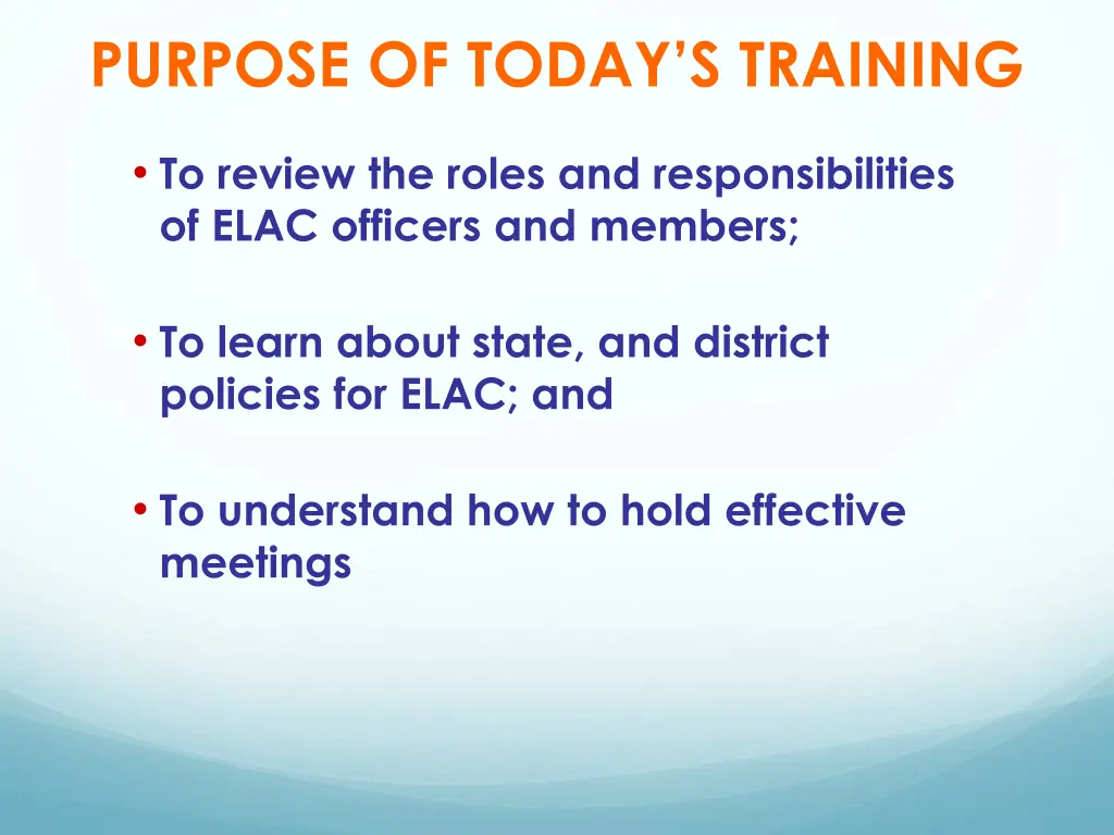 purpose of today s training