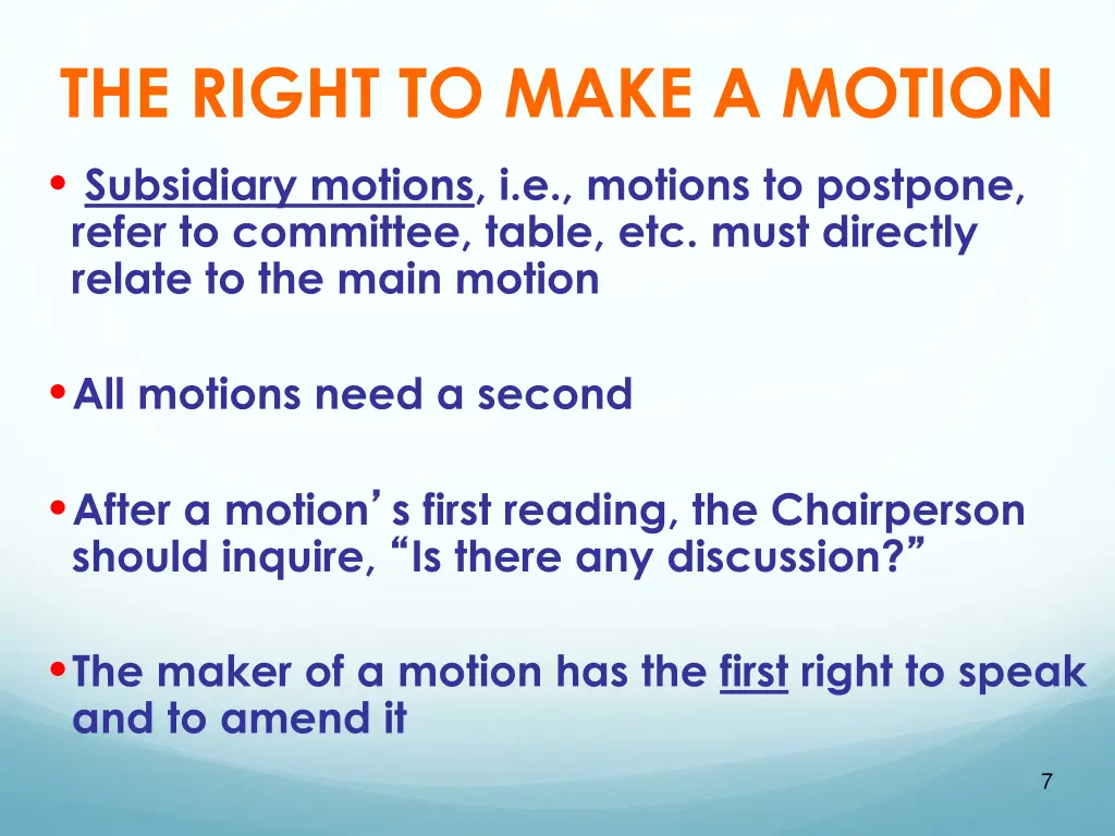 the right to make a motion subsidiary motions