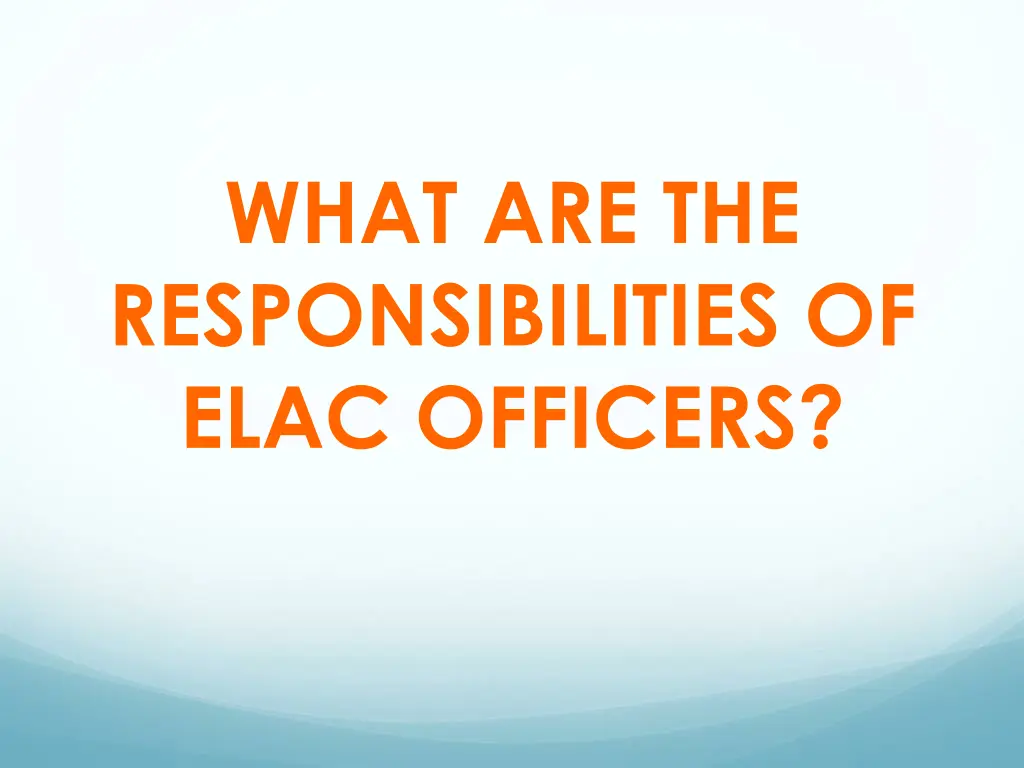 what are the responsibilities of elac officers