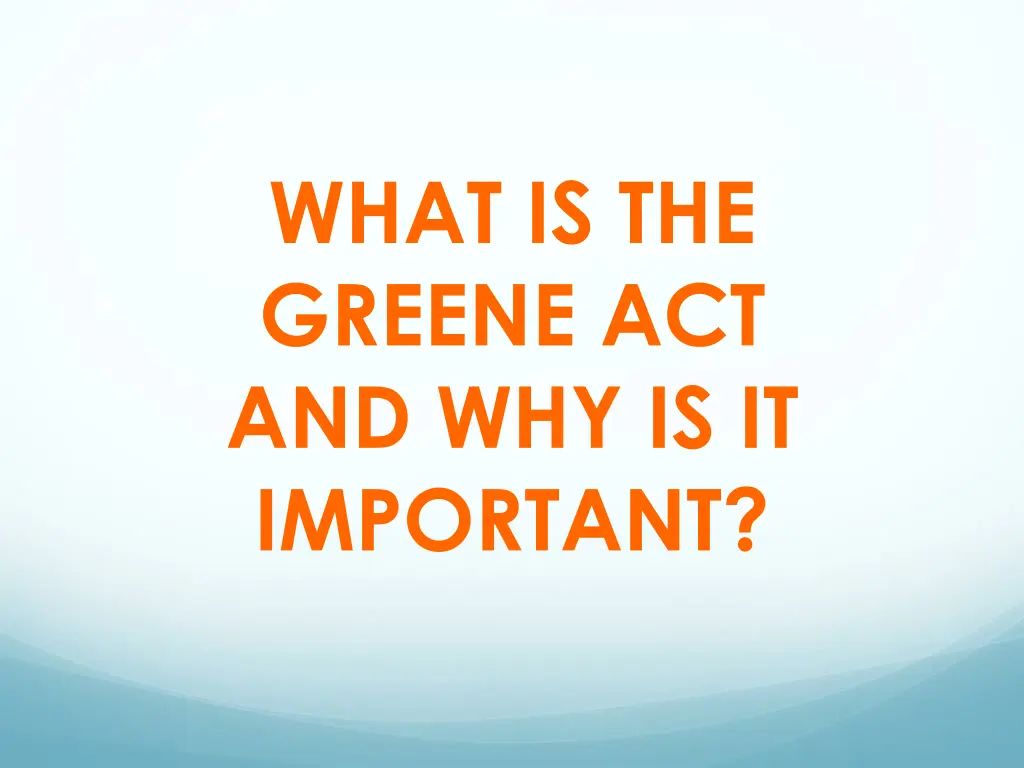 what is the greene act and why is it important