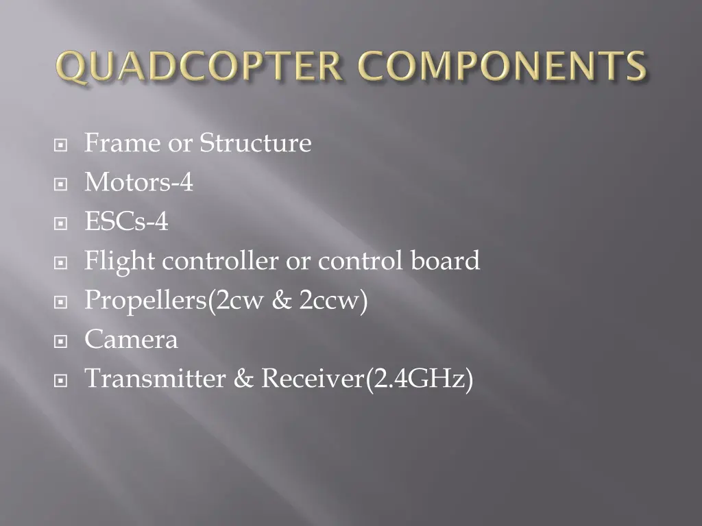 frame or structure motors 4 escs 4 flight