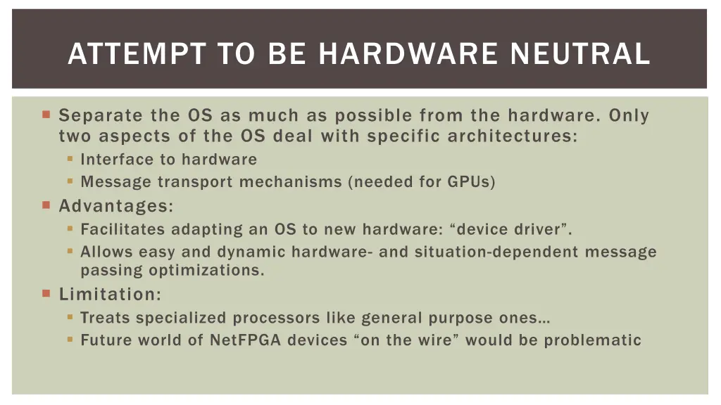 attempt to be hardware neutral
