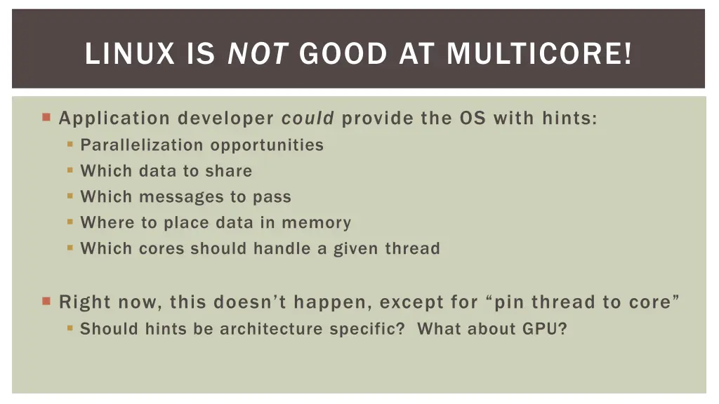linux is not good at multicore