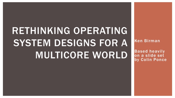 rethinking operating system designs