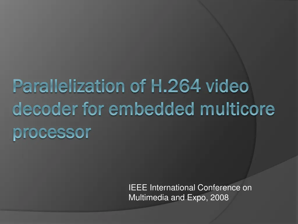 parallelization of h 264 video parallelization