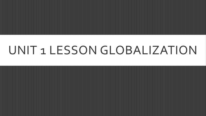 unit 1 lesson globalization
