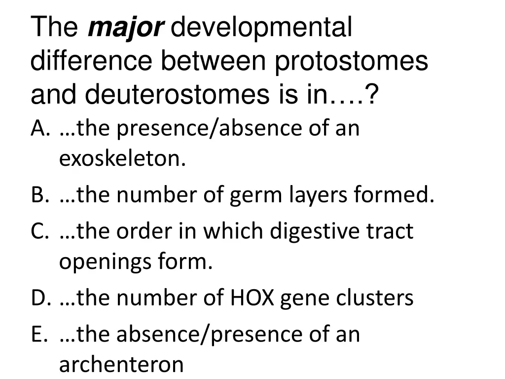 the major developmental difference between
