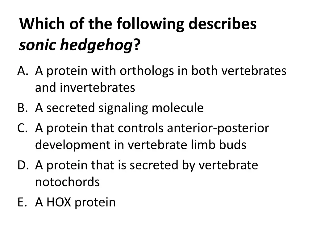 which of the following describes sonic hedgehog