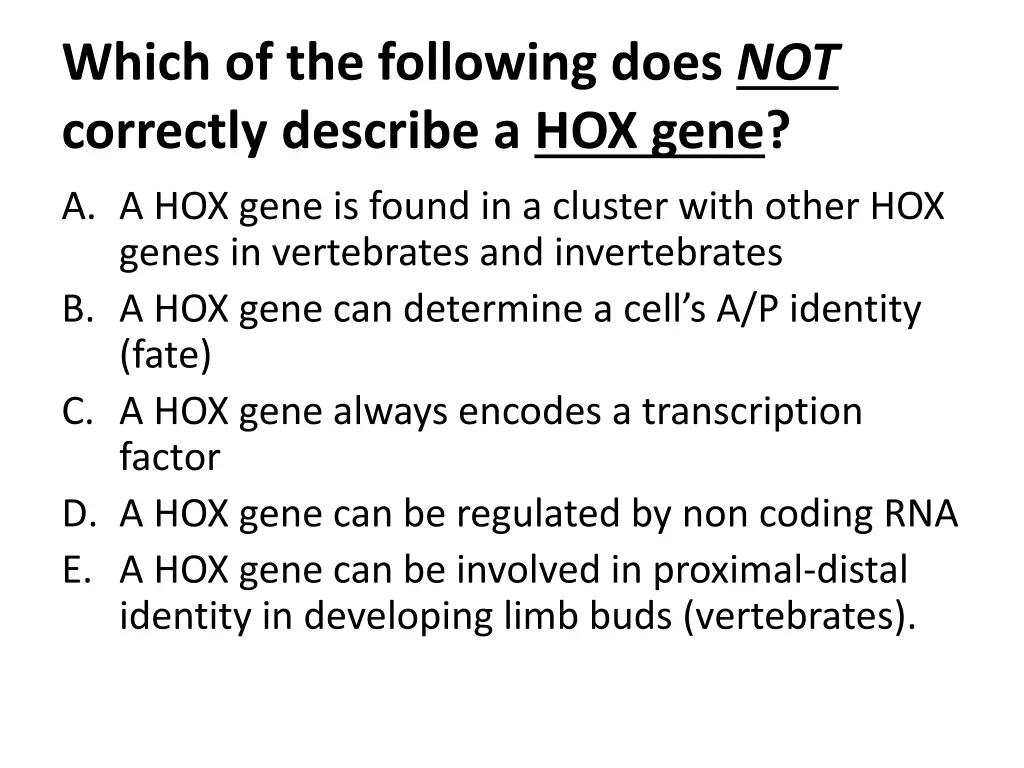 which of the following does not correctly