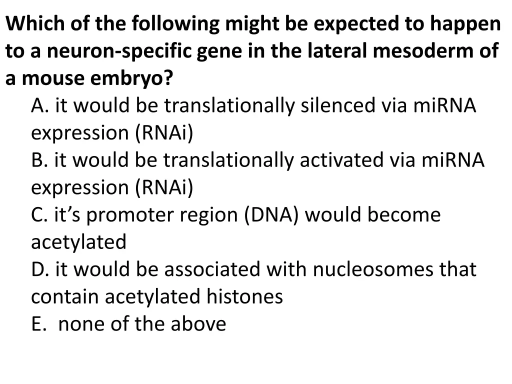 which of the following might be expected