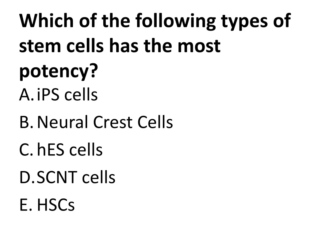 which of the following types of stem cells
