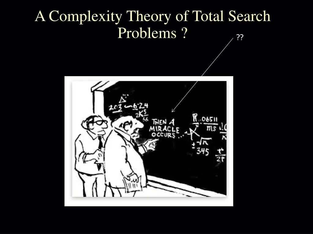 a complexity theory of total search problems