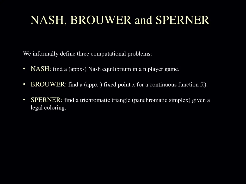 nash brouwer and sperner