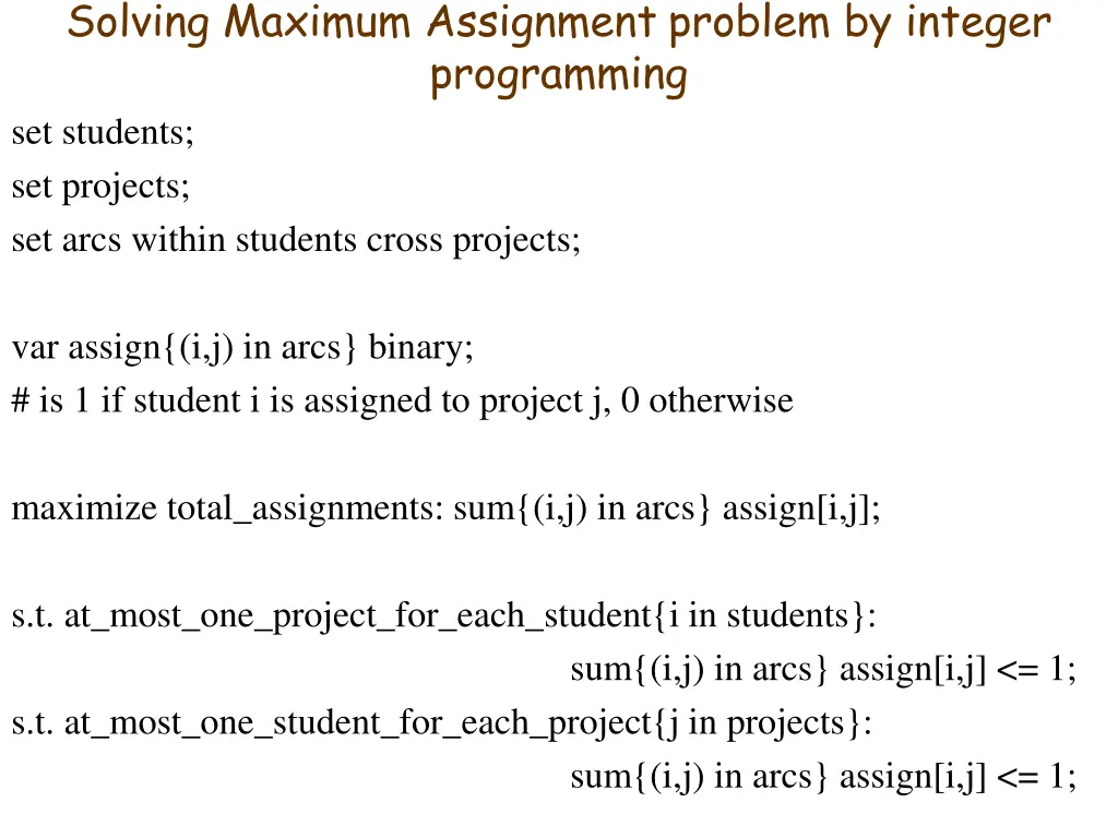solving maximum assignment problem by integer