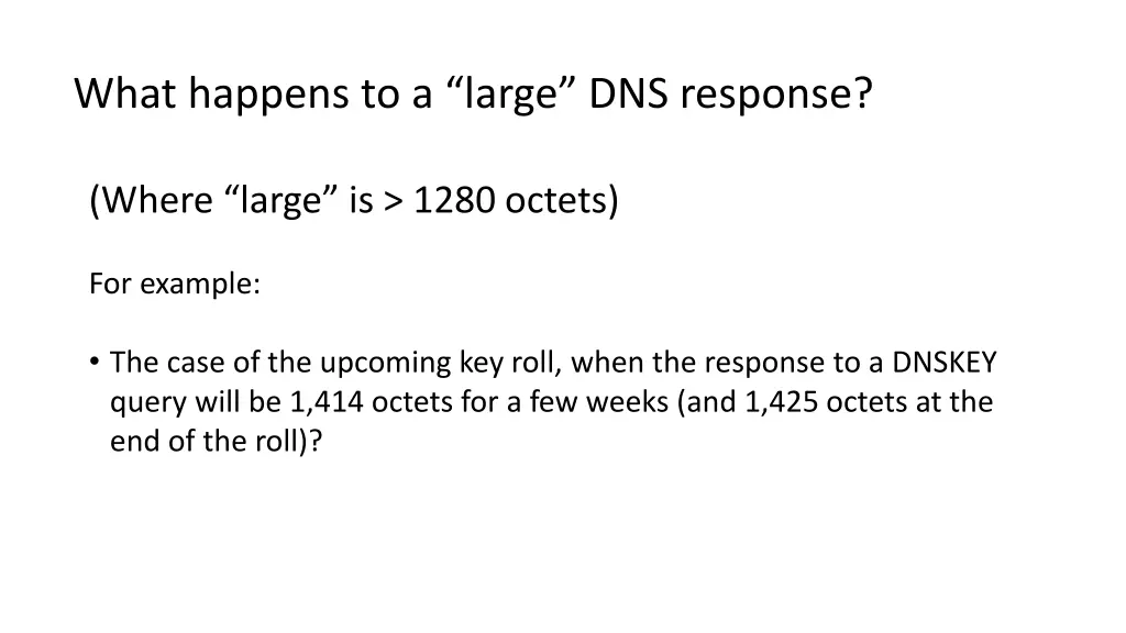what happens to a large dns response 3