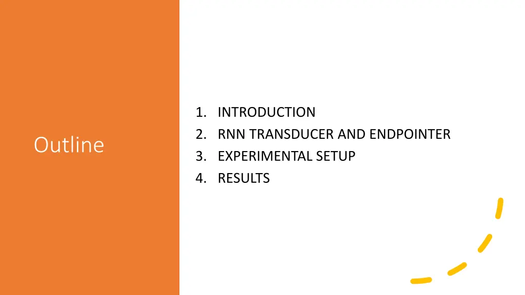 1 introduction 2 rnn transducer and endpointer