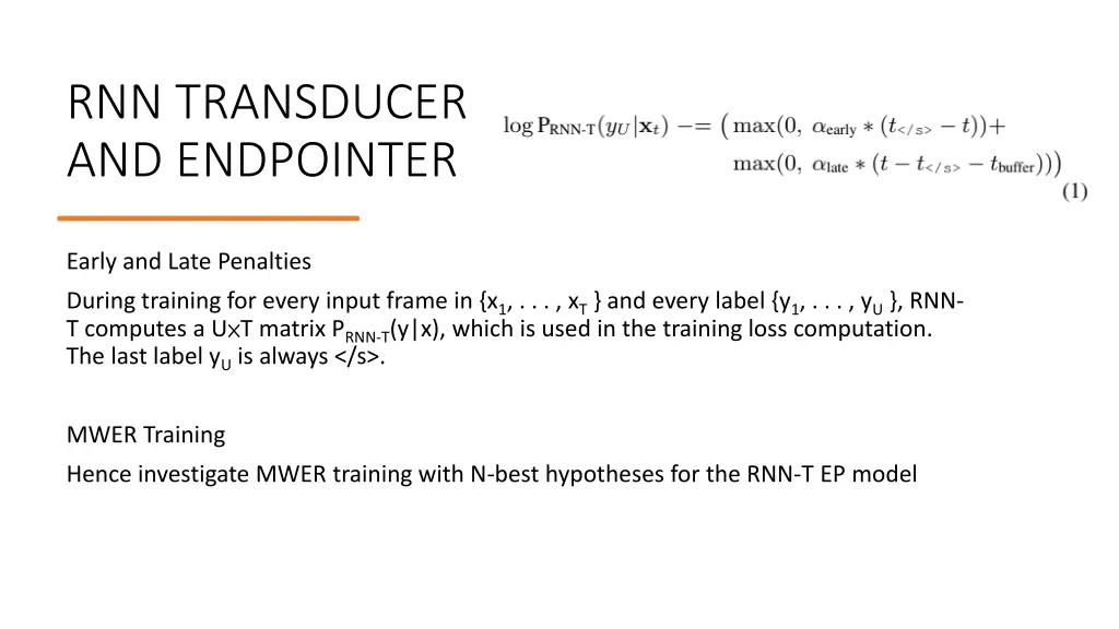 rnn transducer and endpointer 1