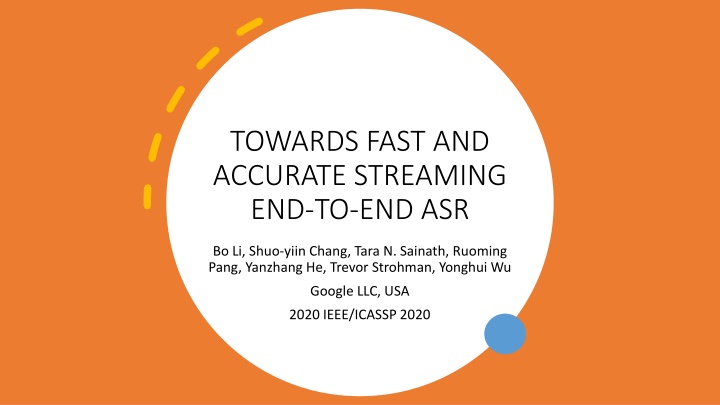 towards fast and accurate streaming end to end asr