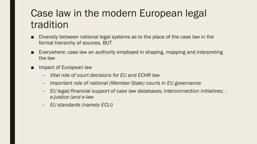case law in the modern european legal tradition