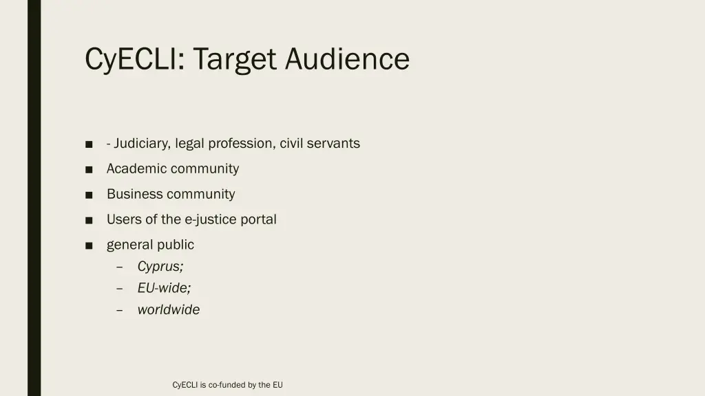 cyecli target audience