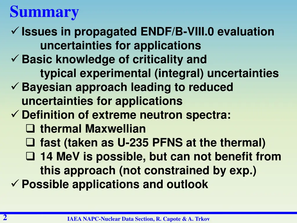 summary issues in propagated endf b viii