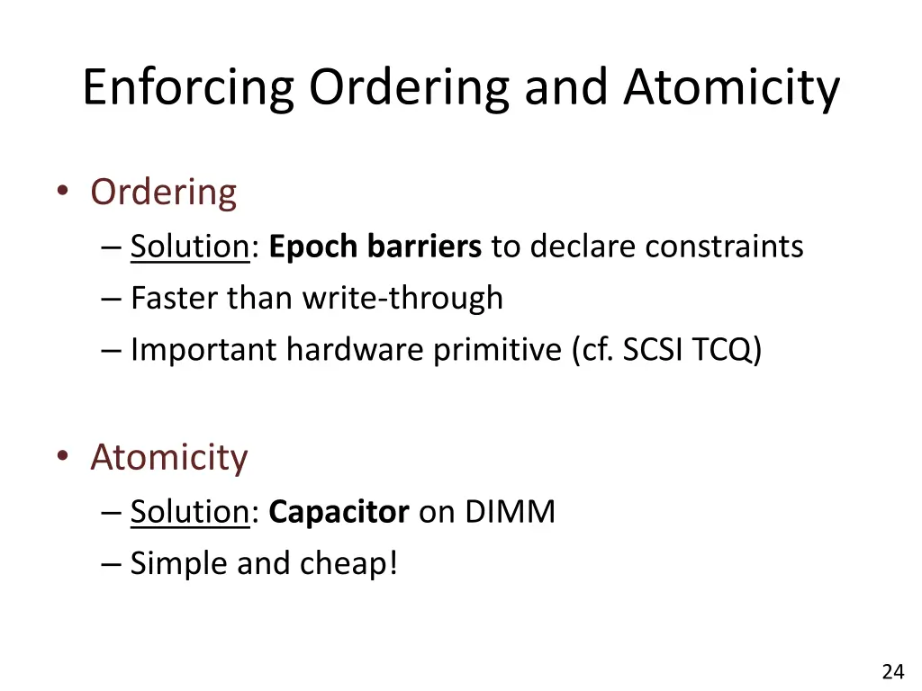 enforcing ordering and atomicity