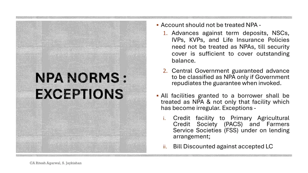 account should not be treated npa 1 advances