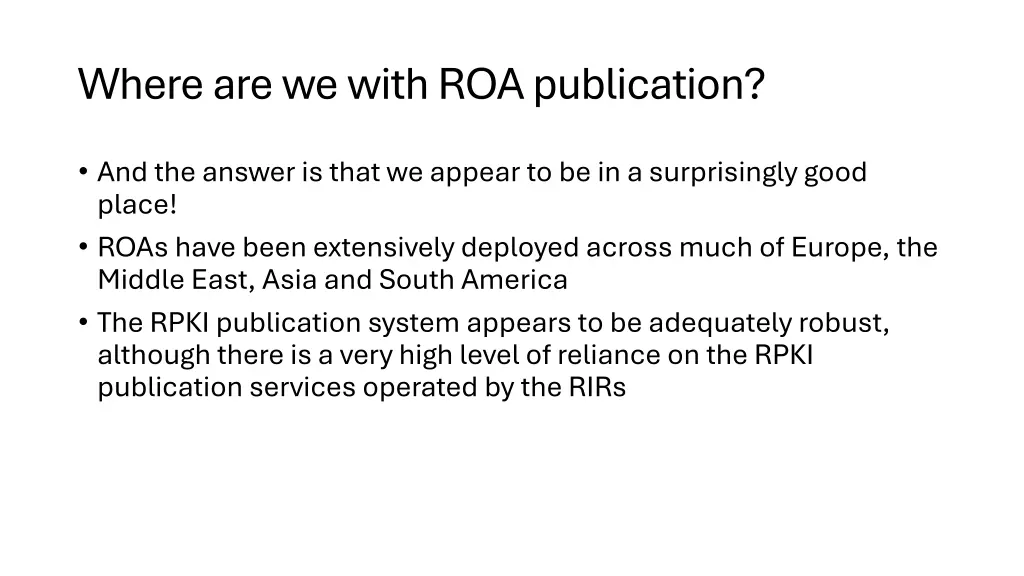 where are we with roa publication