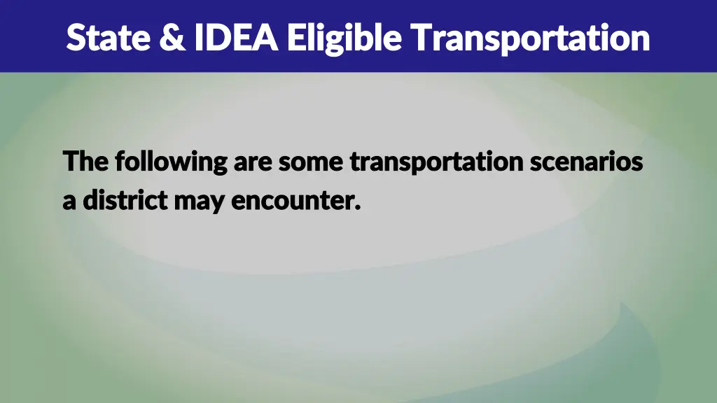 state idea eligible transportation state idea 4