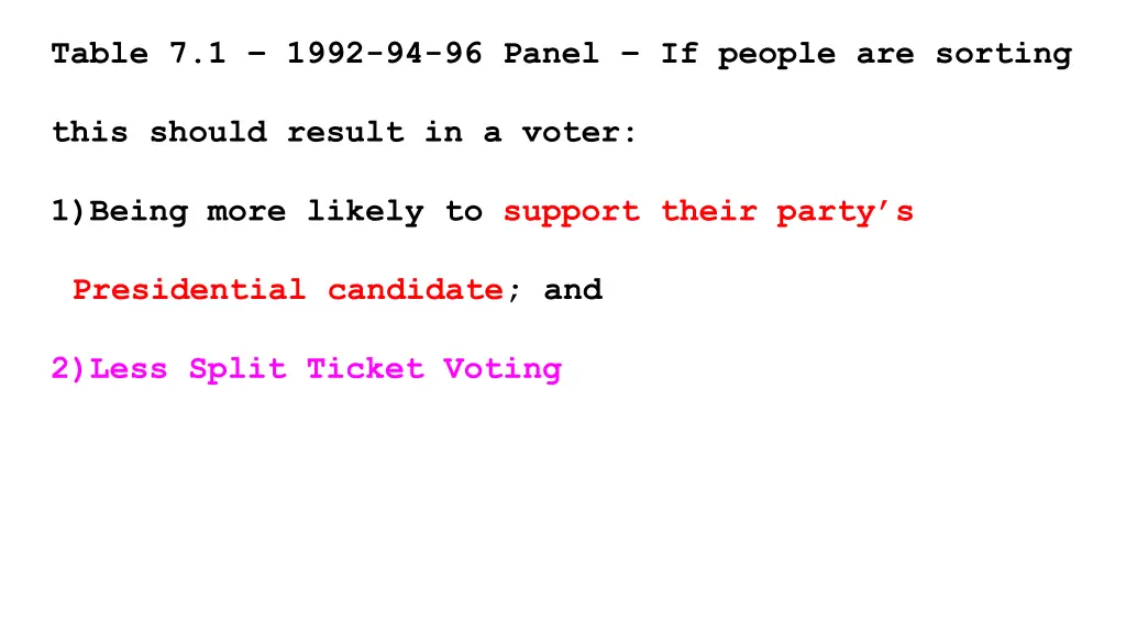 table 7 1 1992 94 96 panel if people are sorting