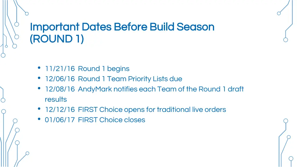 important dates before build season important