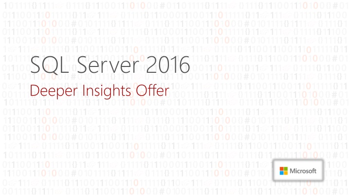sql server 2016 deeper insights offer