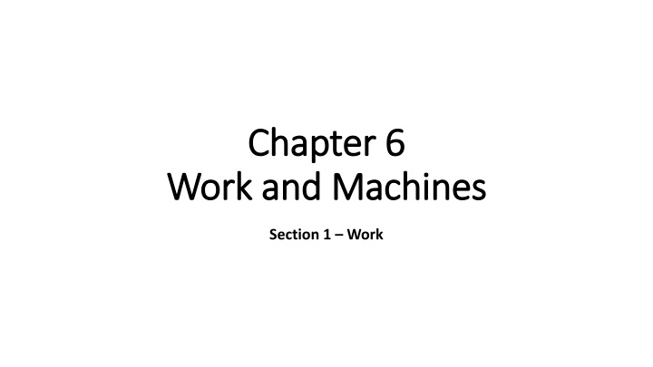 chapter 6 chapter 6 work and machines work