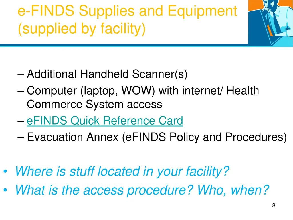 e finds supplies and equipment supplied
